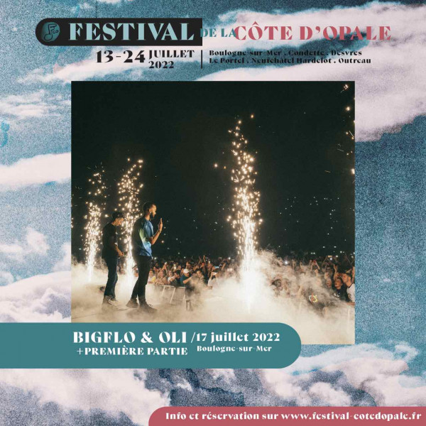 BIGFLO & OLI - FESTIVAL DE LA COTE D'OPALE - BOULOGNE-SUR-MER - DIM. 17/07/2022 à 18H00