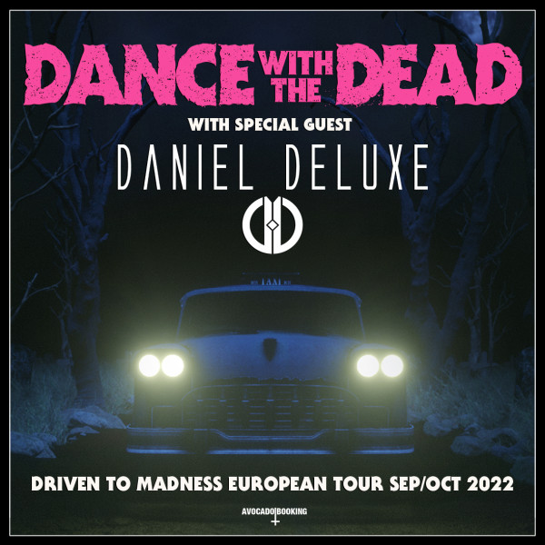 DANCE WITH THE DEAD - LE GRAND MIX - TOURCOING - DIM. 25/09/2022 à 18H00