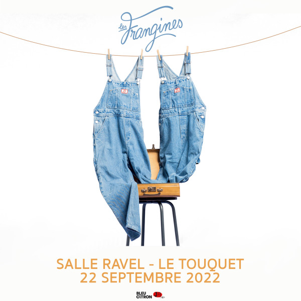 LES FRANGINES - SALLE RAVEL - LE TOUQUET - JEU. 22/09/2022 à 20H00