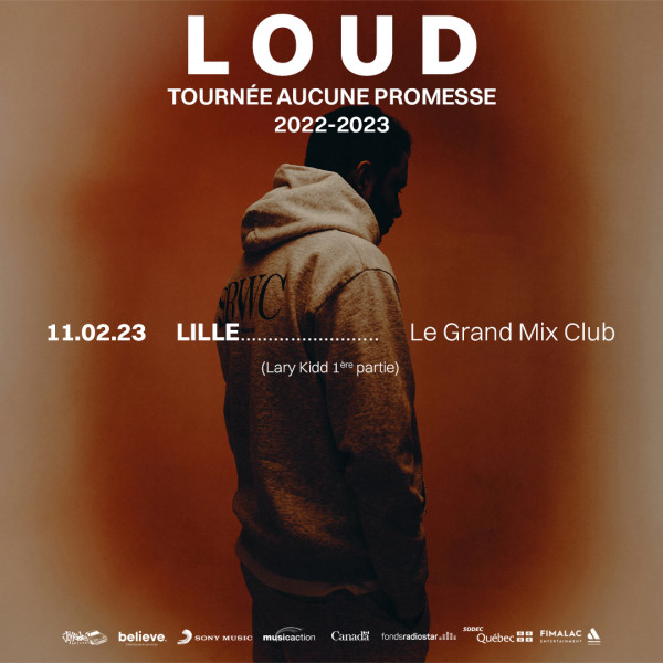 LOUD + LARY KIDD - LE GRAND MIX - CLUB - TOURCOING - SAM. 11/02/2023 à 20H00