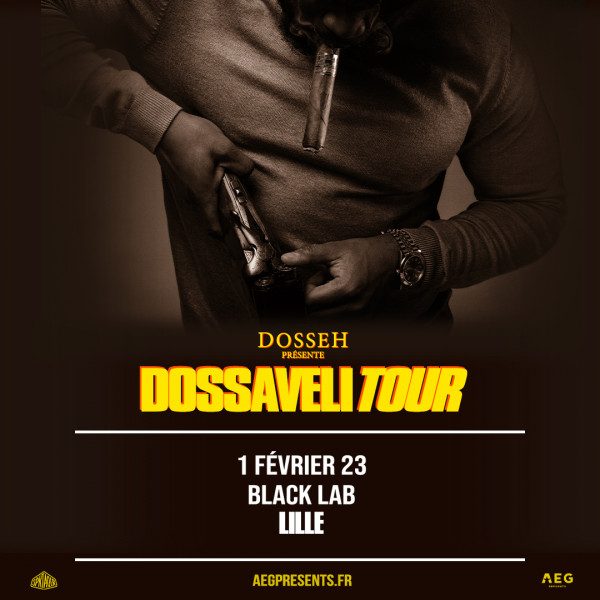DOSSEH - THE BLACK LAB - WASQUEHAL - MER. 01/02/2023 à 20H00