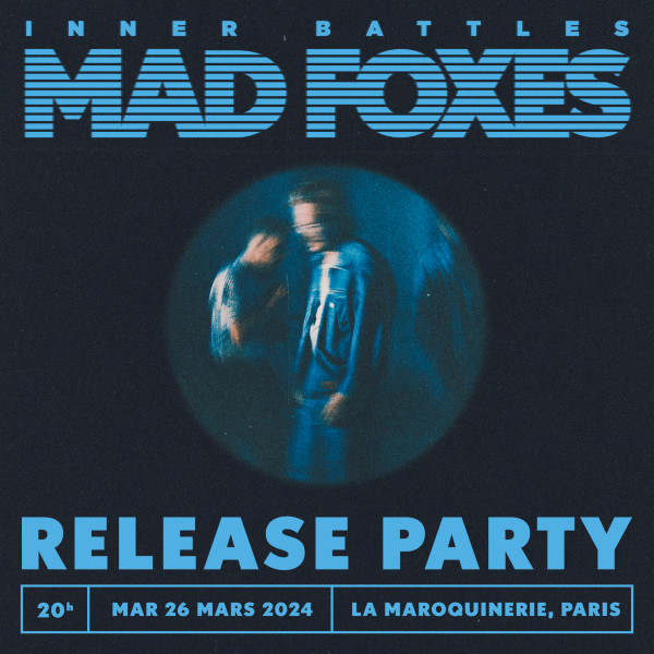 MAD FOXES - LA MAROQUINERIE - PARIS - MAR. 26/03/2024 à 20H00