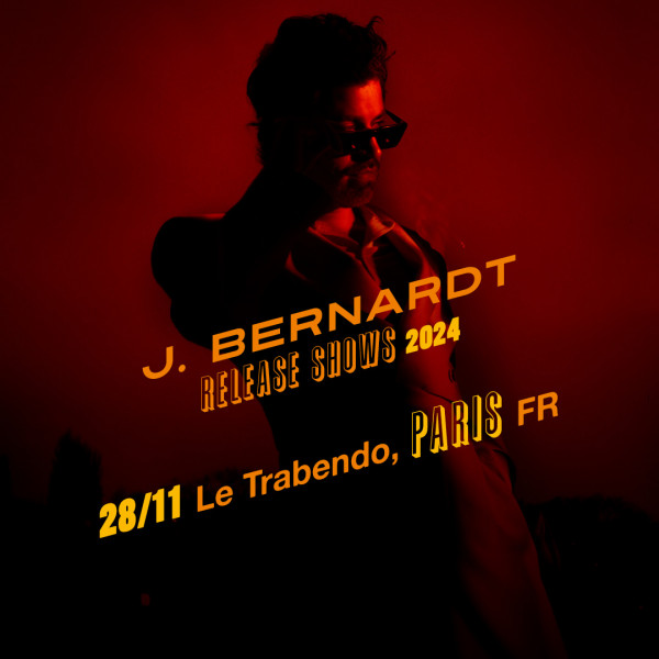 J. BERNARDT - LE TRABENDO - PARIS - JEU. 28/11/2024 à 19H30