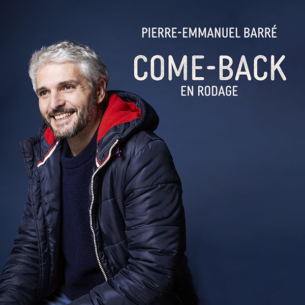 PIERRE-EMMANUEL BARRÉ - COME-BACK - THÉÂTRE DE DENAIN - VEN. 28/03/2025 à 20H30