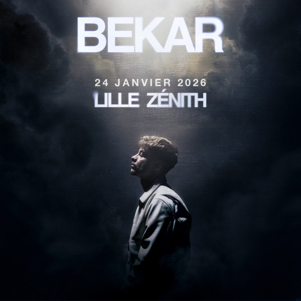 BEKAR - ZENITH DE LILLE - SAM. 24/01/2026 à 20H00