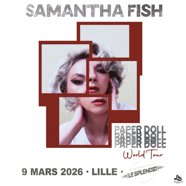 SAMANTHA FISH - LE SPLENDID - LILLE - LUN. 09/03/2026 à 20H00