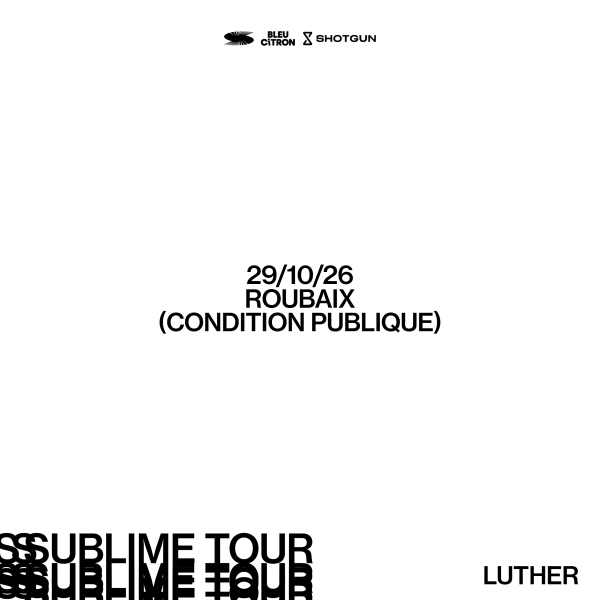 LUTHER - LA CONDITION PUBLIQUE - ROUBAIX - JEU. 29/10/2026 &agrave; 20H00
