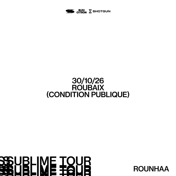ROUNHAA - LA CONDITION PUBLIQUE - ROUBAIX - VEN. 30/10/2026 &agrave; 20H00