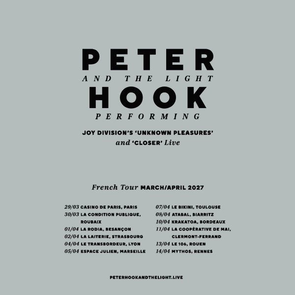 PETER HOOK & THE LIGHT : A JOY DIVISION CELEBRATION - MAR. 30/03/2027 &agrave; 20H00